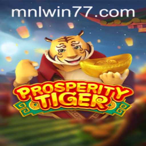 ProsperityTiger: Unleashing the Adventure with MNLWIN